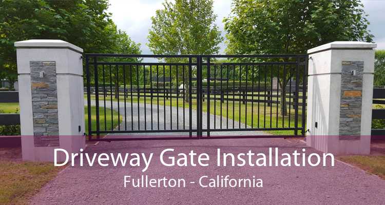 Driveway Gate Installation Fullerton - California