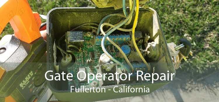 Gate Operator Repair Fullerton - California