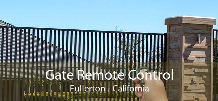 Gate Remote Control Fullerton - California