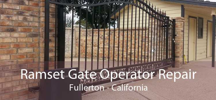 Ramset Gate Operator Repair Fullerton - California